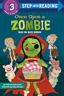 Front cover_Once Upon a Zombie: Tales for Brave Readers