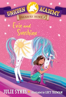 Front cover_Unicorn Academy Treasure Hunt #2: Evie And Sunshine