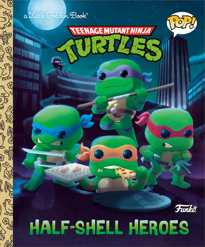 Front cover_Teenage Mutant Ninja Turtles: Half-Shell Heroes (Funko Pop!)