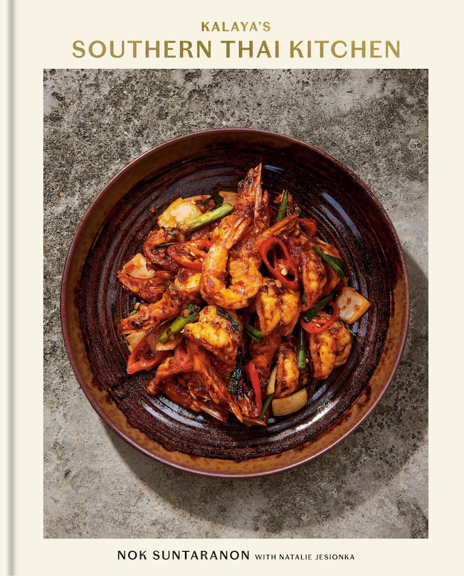 Front cover_Kalaya's Southern Thai Kitchen: A Cookbook