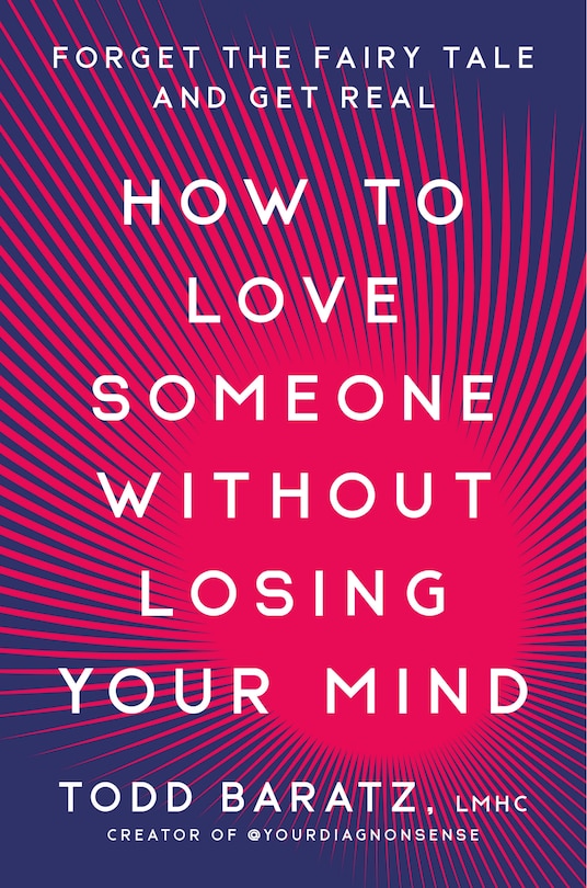Front cover_How to Love Someone Without Losing Your Mind