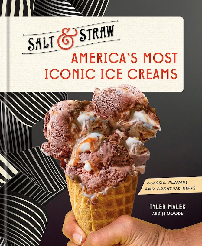 Front cover_America's Most Iconic Ice Creams: A Salt & Straw Cookbook