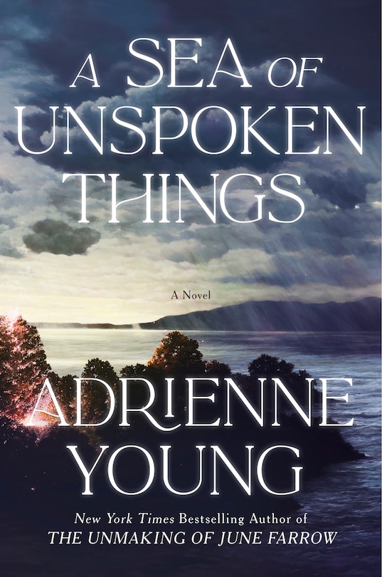 A Sea of Unspoken Things: A Novel