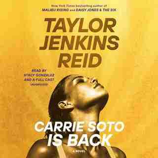 Carrie Soto Is Back: A Novel by TAYLOR JENKINS REID