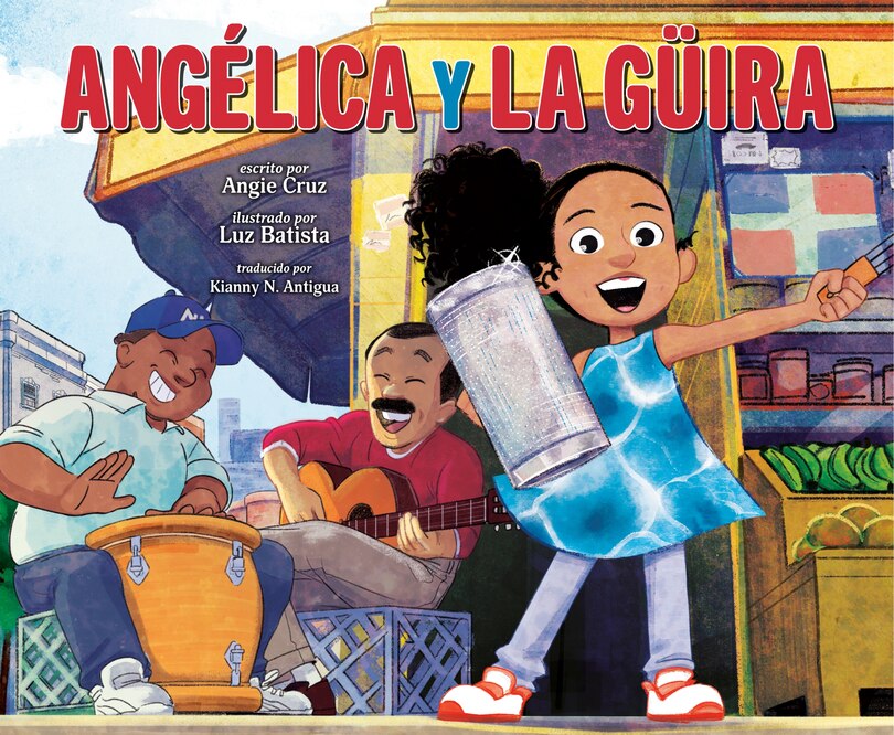 Front cover_Angélica y la güira (Angélica and la Güira Spanish Edition)