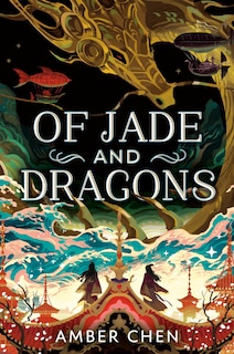 Front cover_Of Jade and Dragons