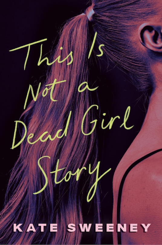 Front cover_This Is Not a Dead Girl Story