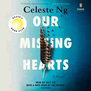 Our Missing Hearts: A Novel by Celeste Ng