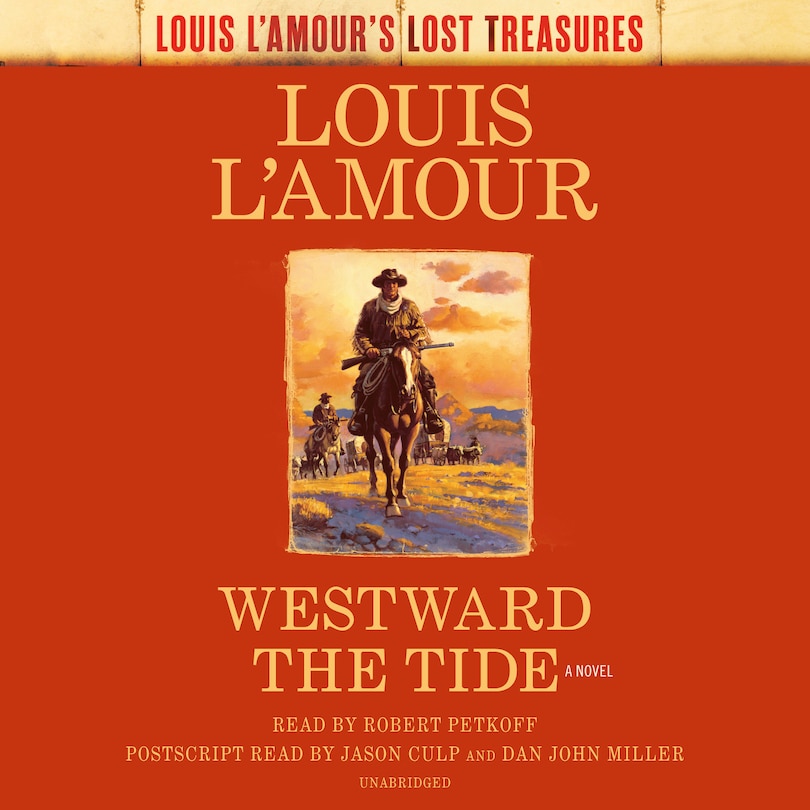 Westward The Tide (louis L'amour's Lost Treasures)