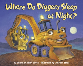 Front cover_Where Do Diggers Sleep At Night?