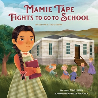 Front cover_Mamie Tape Fights to Go to School