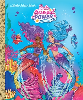 Front cover_Barbie Mermaid Power Little Golden Book (barbie)