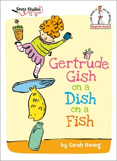 Front cover_Gertrude Gish on a Dish on a Fish