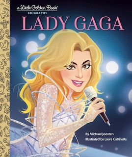 Front cover_Lady Gaga: A Little Golden Book Biography
