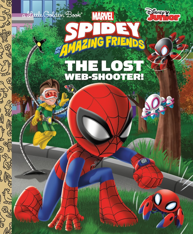 Front cover_The Lost Web-Shooter! (Marvel Spidey and His Amazing Friends)
