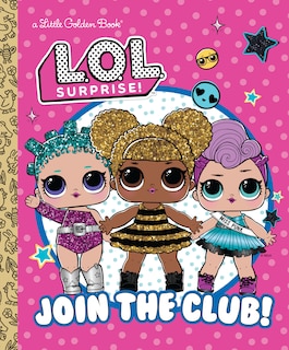 Front cover_Join the Club! (L.O.L. Surprise!)