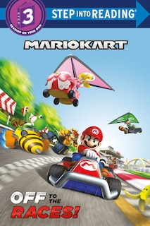 Front cover_Mario Kart: Off to the Races! (Nintendo® Mario Kart)