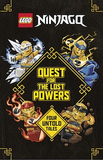 Quest for the Lost Powers (LEGO Ninjago): Four Untold Tales