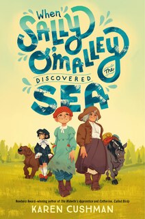 Front cover_When Sally O'Malley Discovered the Sea