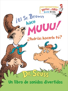 Front cover_¡El Sr. Brown hace Muuu! ¿Podrías hacerlo tú? (Mr. Brown Can Moo! Can You? Spanish Edition)