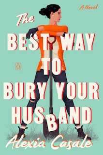 Front cover_The Best Way to Bury Your Husband
