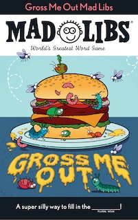 Front cover_Gross Me Out Mad Libs