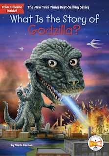 Front cover_What Is the Story of Godzilla?