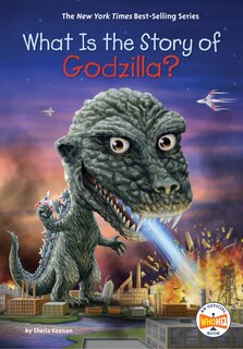 Front cover_What Is the Story of Godzilla?