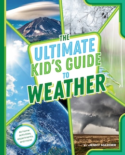 Front cover_The Ultimate Kid's Guide to Weather