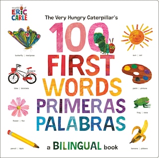 Couverture_The Very Hungry Caterpillar's First 100 Words / Primeras 100 palabras