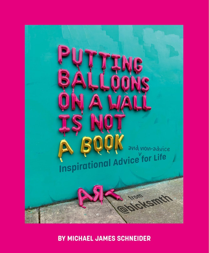 Front cover_Putting Balloons on a Wall Is Not a Book
