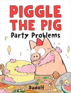 Front cover_Piggle the Pig: Party Problems