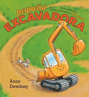 Front cover_Pequeña Excavadora (Little Excavator Spanish Edition)