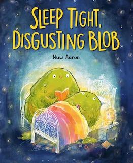 Front cover_Sleep Tight, Disgusting Blob