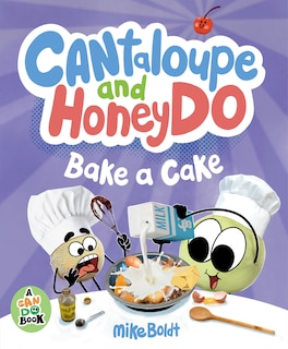 Front cover_Cantaloupe and HoneyDo Bake a Cake