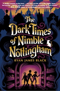 Front cover_The Dark Times of Nimble Nottingham