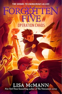 Front cover_Operation Chaos (The Forgotten Five, Book 5)