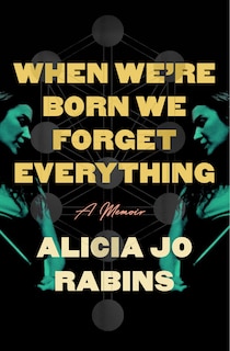 Front cover_When We're Born We Forget Everything