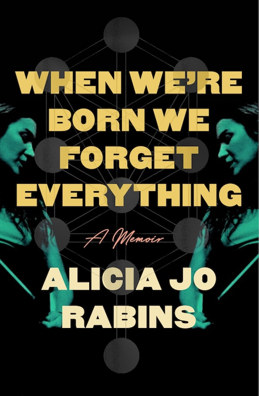 Front cover_When We're Born We Forget Everything