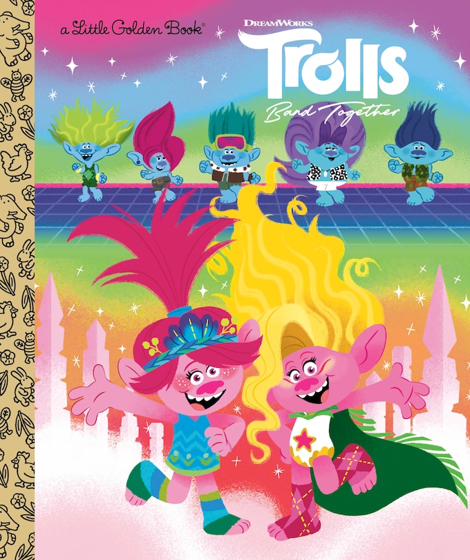 Front cover_Trolls Band Together Little Golden Book (Dreamworks Trolls)