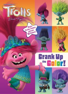 Front cover_Trolls Band Together: Crank Up the Color! (DreamWorks Trolls)