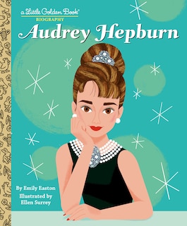 Front cover_Audrey Hepburn: A Little Golden Book Biography