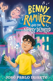 Front cover_Benny Ramírez and the Nearly Departed