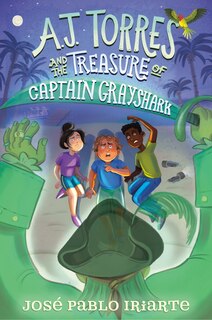Front cover_AJ Torres and the Treasure of Captain Grayshark