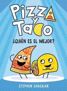 Couverture_Pizza y Taco: ¿Quién es el mejor?