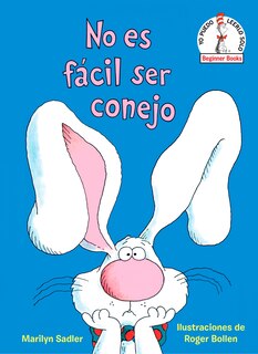 Front cover_No es fácil ser conejo (It's Not Easy Being a Bunny Spanish Edition)