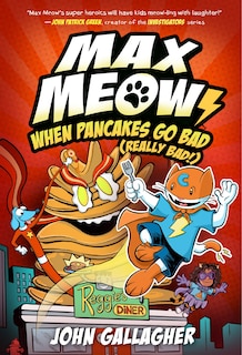 Front cover_Max Meow 6: When Pancakes Go Bad (Really Bad!)