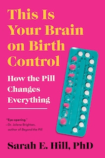 Couverture_This Is Your Brain on Birth Control