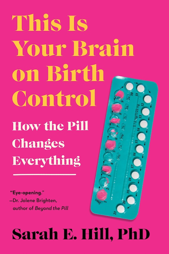 Couverture_This Is Your Brain on Birth Control