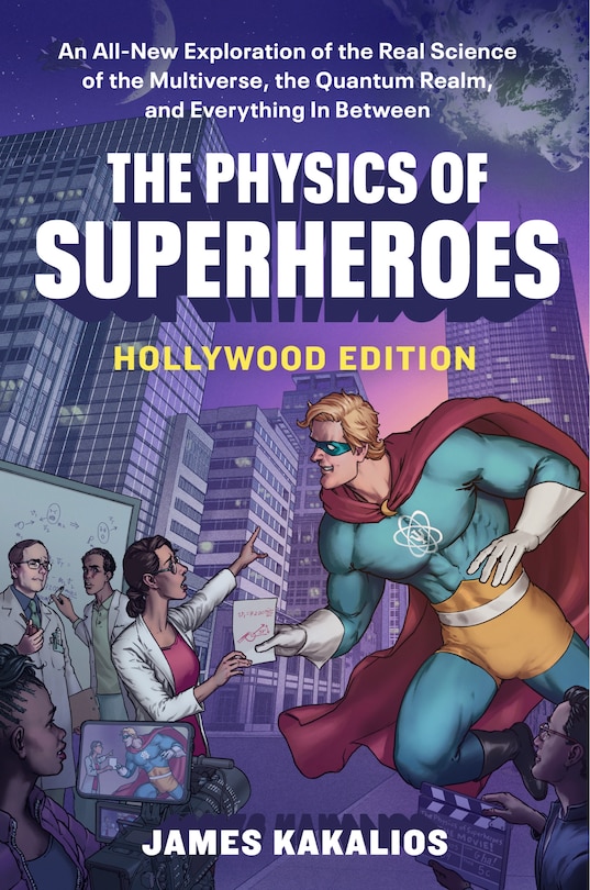 Front cover_The Physics of Superheroes Goes Hollywood